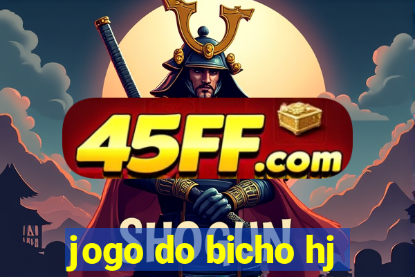 jogo do bicho hj